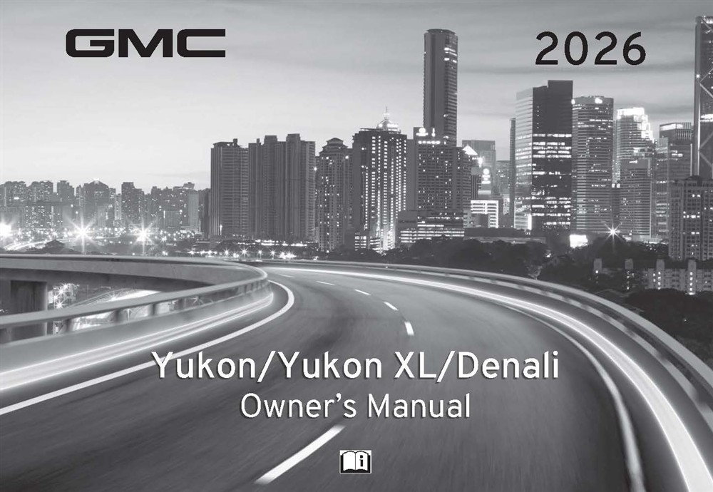 2026 GMC Yukon, Yukon Denali Owner's Manual