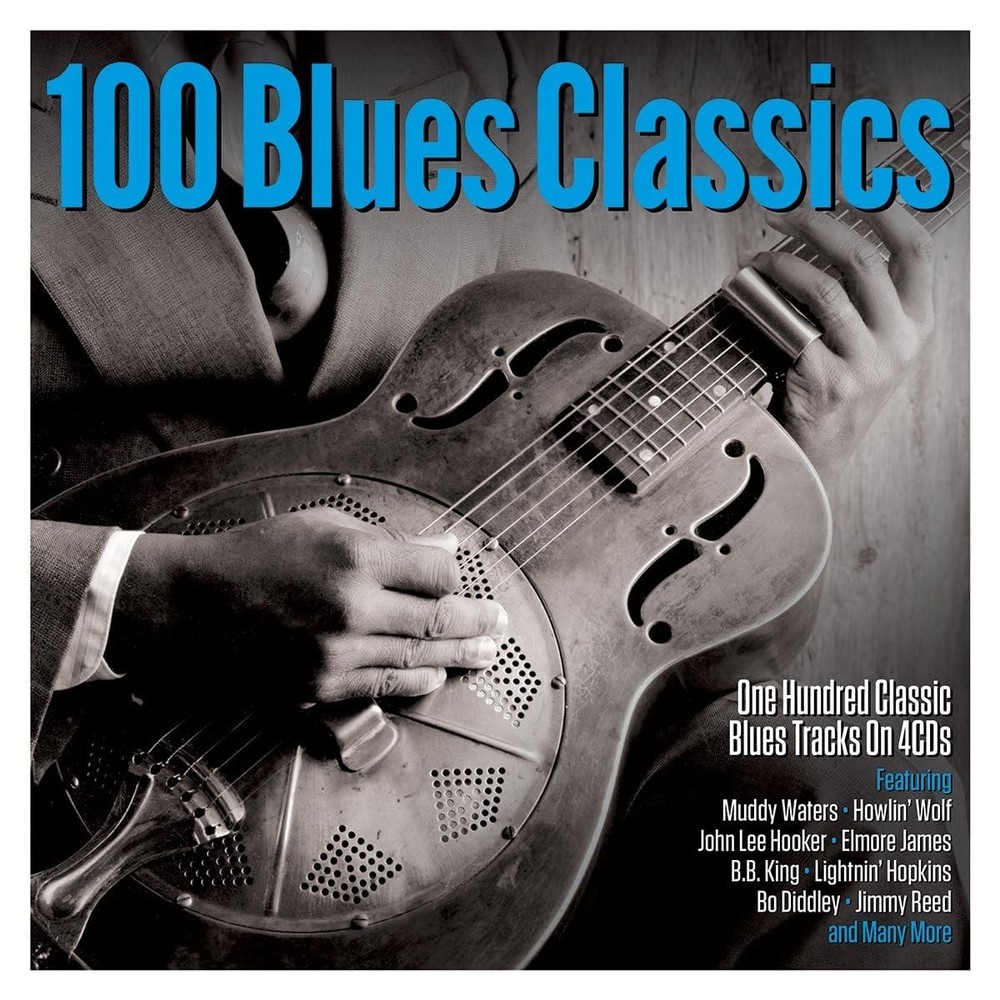 Various Artists – 100 Blues Classics 4 CD Box Set - NEW