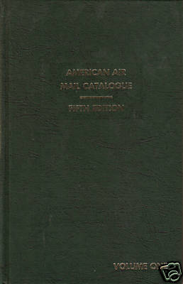 American Air Mail Catalogue Vol. 1, Fifth Edition, gently used.