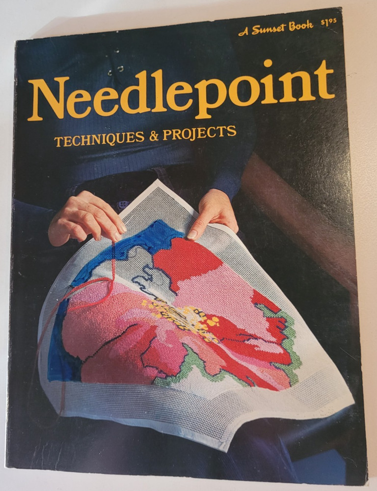 Needlepoint Techniques & Projects - A Sunset Book