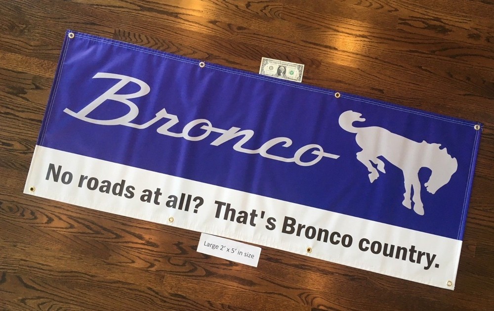 BRONCO  Garage Banner Sign (Large 2'x5')