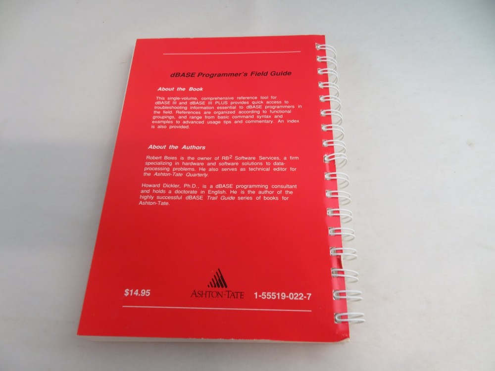 dBASE III PLUS by Ashton-Tate Programmers Field Guide Robert Boise