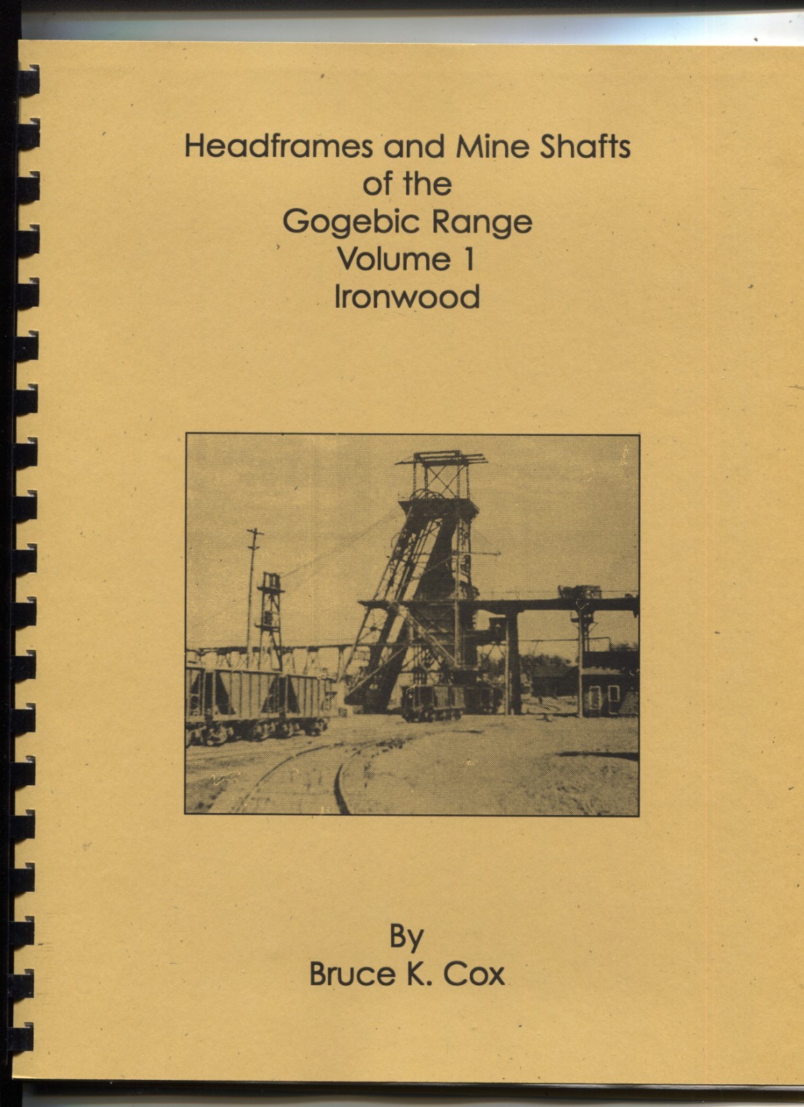 Headframes & Mine Shafts of the Gogebic Range Volumes 1 thru 3 Set See Pictures