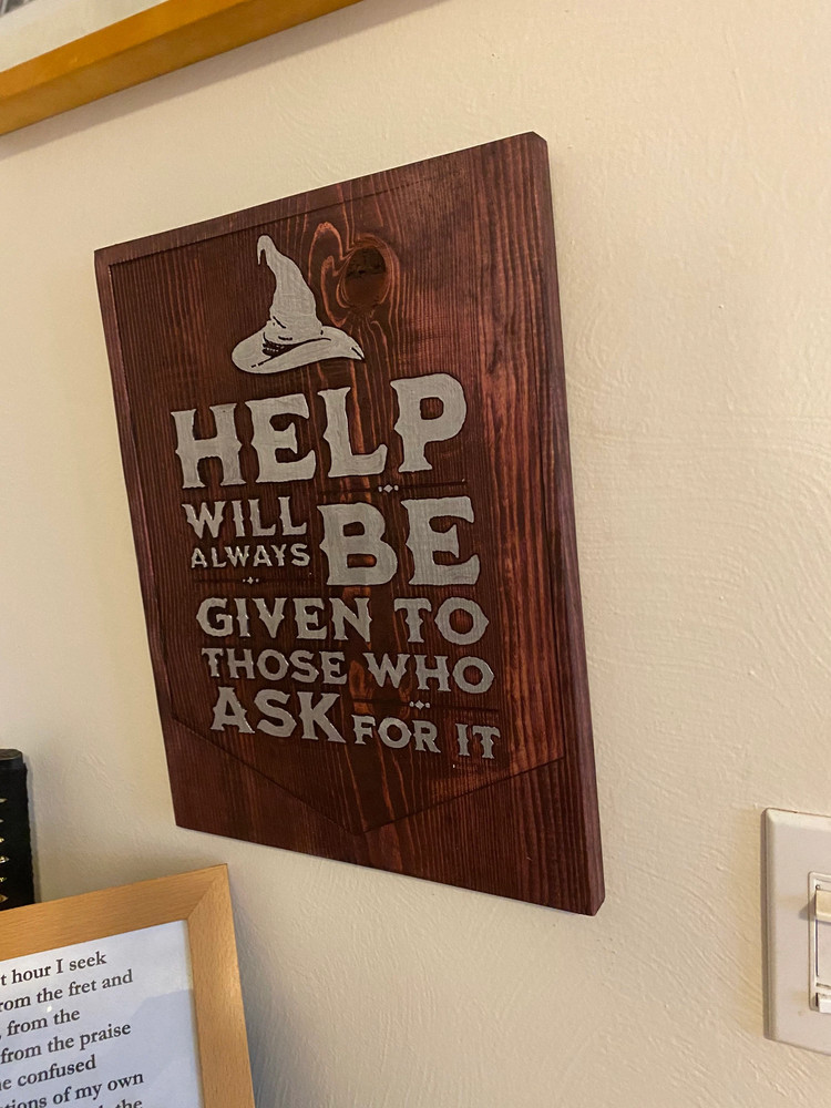 Help Will Always be Given Sign