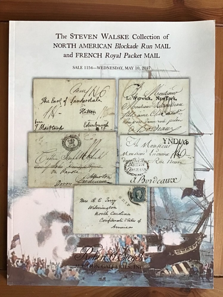 Siegel 1154 Steven Waslke Collection of North American Blockade Run Mail