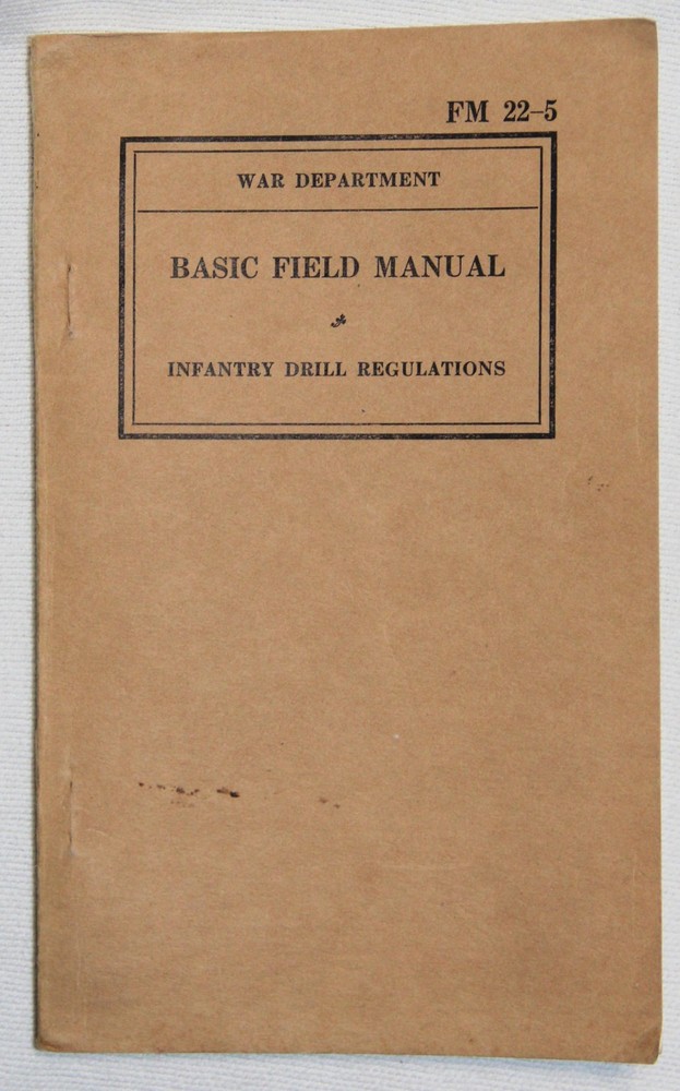 ORIGINAL PRE-WWII 1939 DATED INFANTRY DRILL REGULATIONS BASIC FIELD HANDBOOK