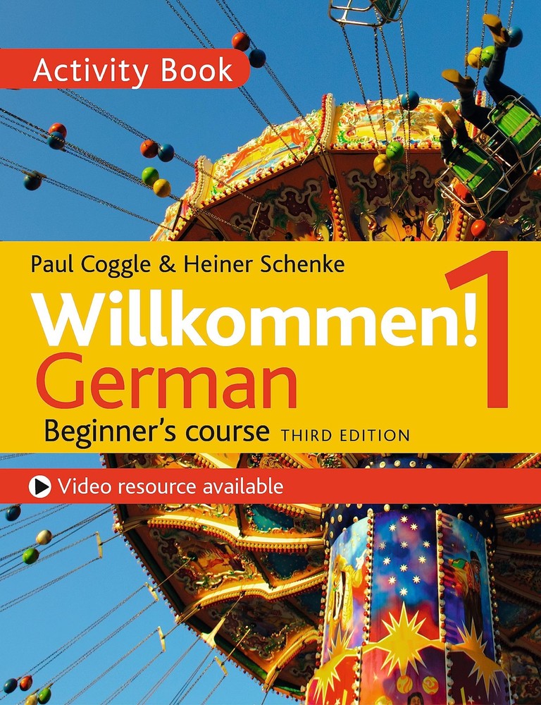 Willkommen! 1 (Third edition) German Beginner’s course: Activity book