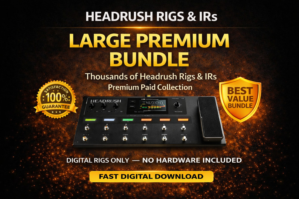 Headrush Huge Rig & IR Collection Bundle – FAST DIGITAL DOWNLOAD