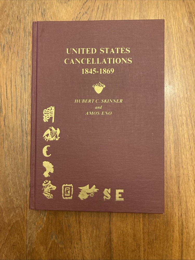 United States Cancellations 1845-1869 Skinner & Eno 1980 First Edition Stamps
