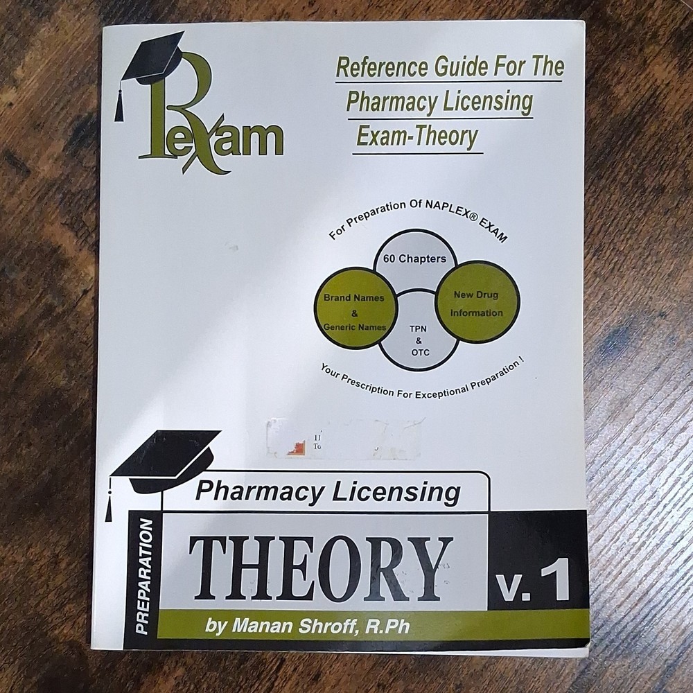 Manan Shroff Reference Guide Pharmacy Licensing Exam Theory v.1 Study Guide