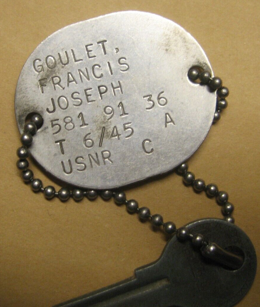 /US NAVY ID Dog Tag T 6/45 USNR  C Goulet Francis Joseph