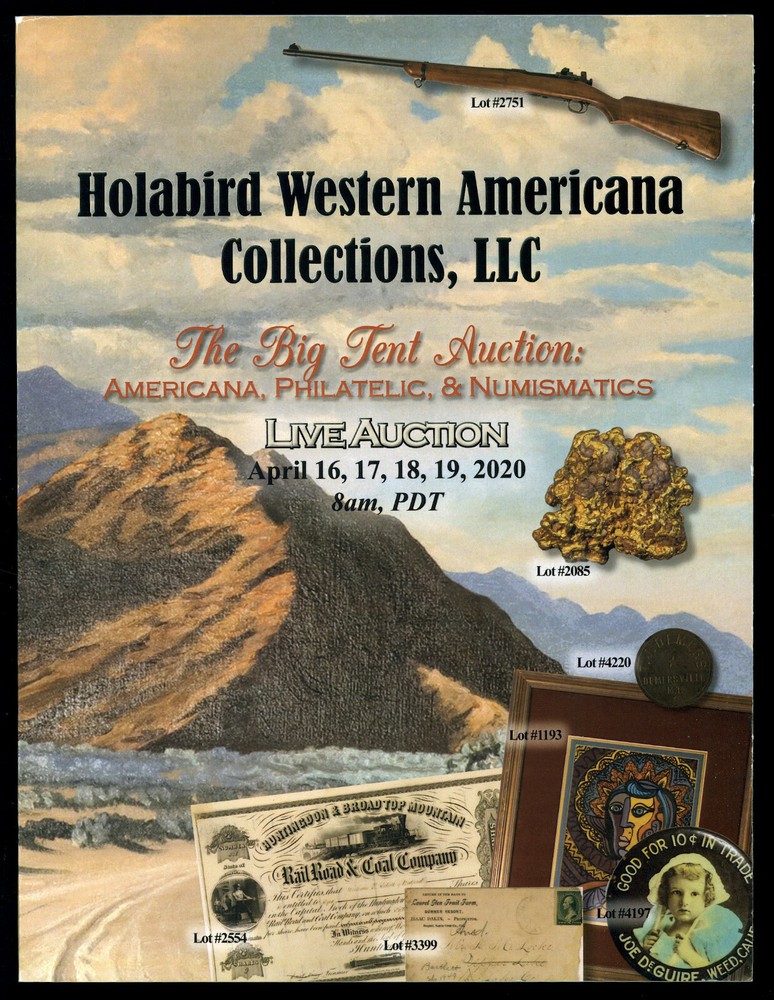 Auction Catalog: Holabird Western Americana - The Big Tent Auction. April 2020