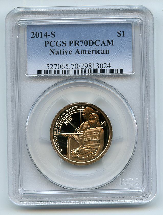 2014 S $1 Sacagawea Dollar PCGS PR70DCAM