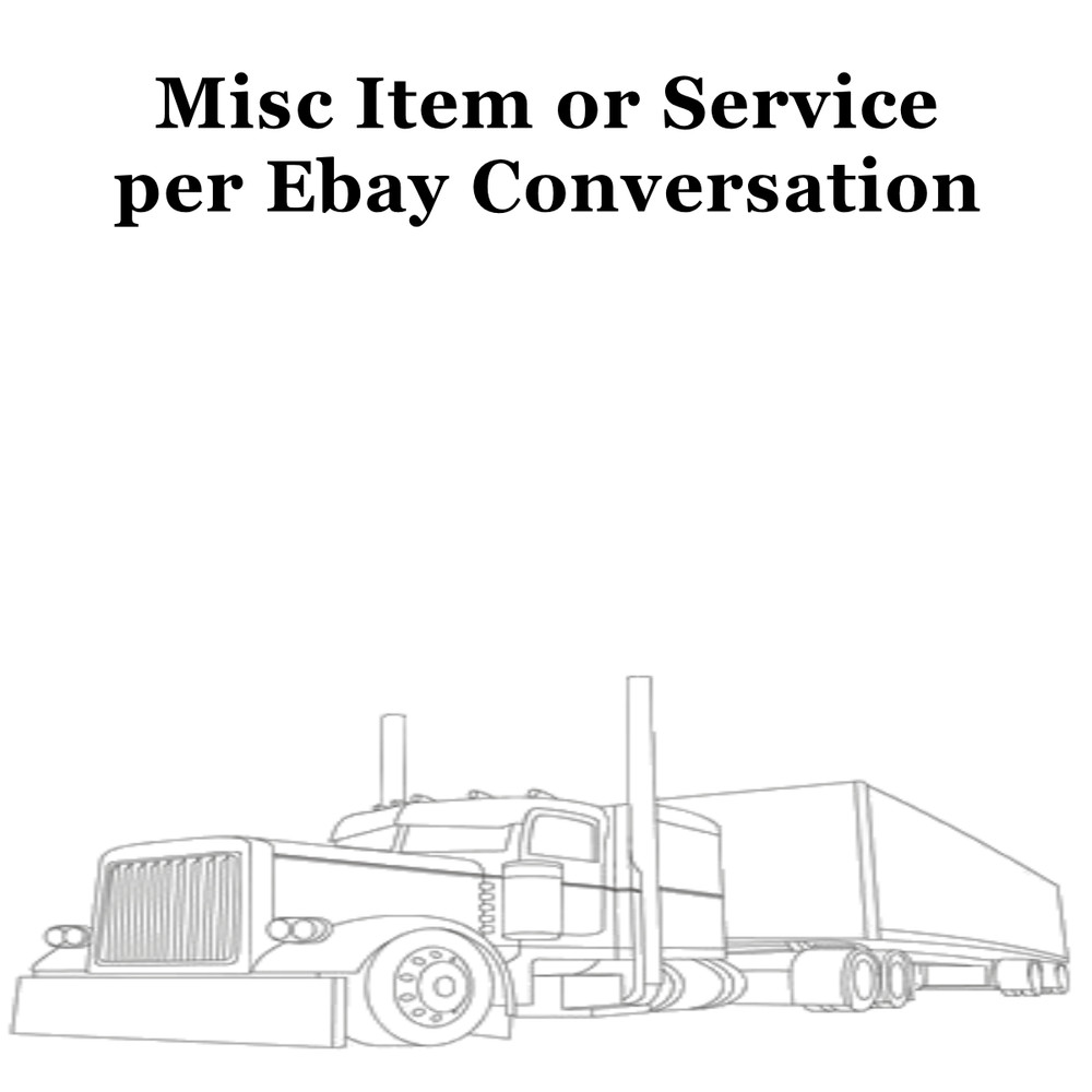 Misc item or service per ebay conversation