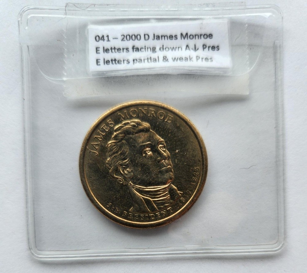 041: 2008-D James Monroe Presidential Dollar - Errors