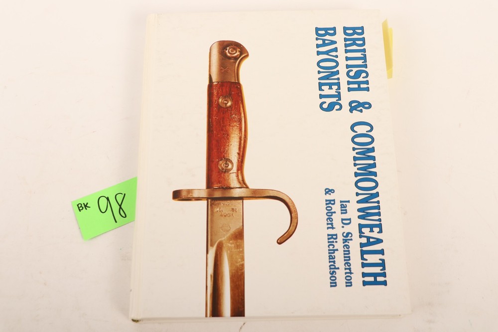 BK98- 1st Edition- British & Commonwealth Bayonets