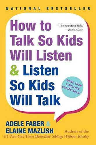 How to Talk So Kids Will Listen & Listen So Kids Will Talk - VERY GOOD