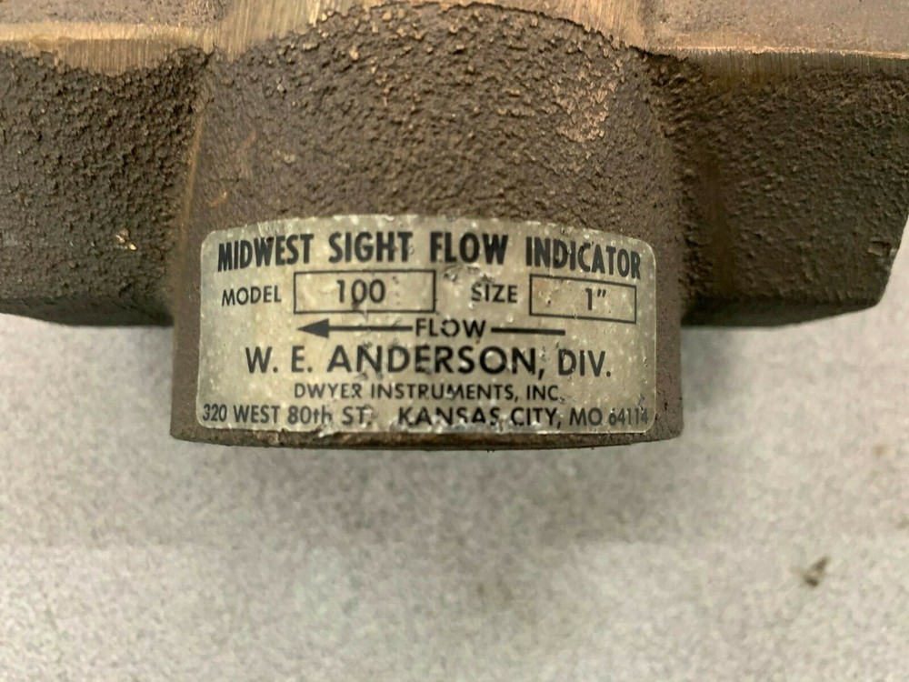 NEW NO BOX W. E. ANDERSON 1" MIDWEST SIGHT FLOW INDICATOR MODEL 100