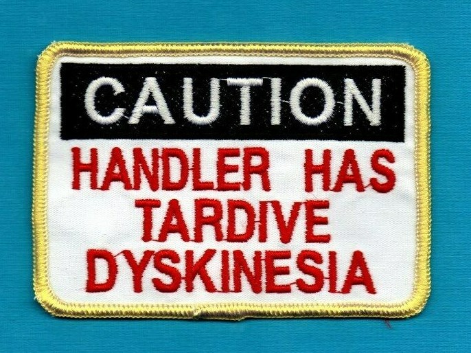 CAUTION - HANDLER HAS TARDIVE DYSKINESIA - service dog vest patch
