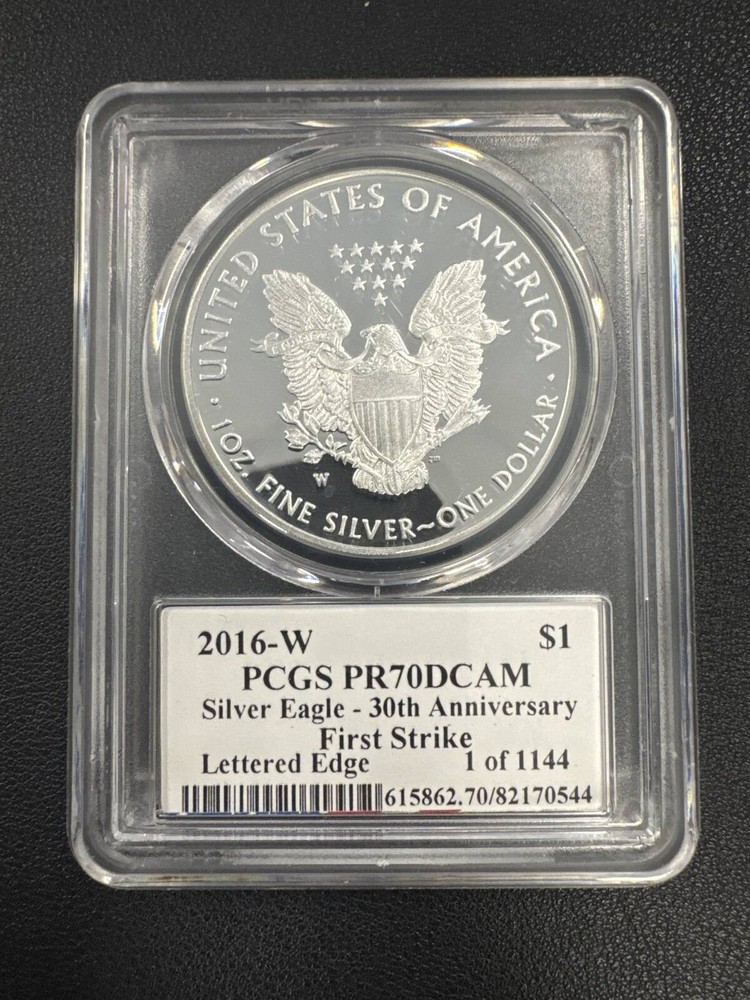2016 W SILVER EAGLE PCGS PR70DCAM 30TH ANNIERSARY LETTER EDGE FIRST STRIKE