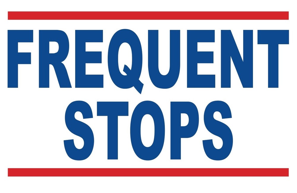FREQUENT STOPS...- SIGN- #PS-442