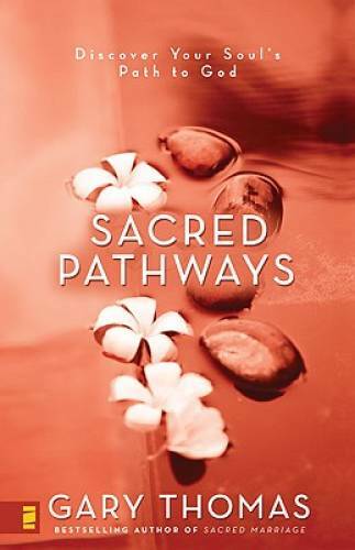 Sacred Pathways - Paperback By Thomas, Gary - VERY GOOD