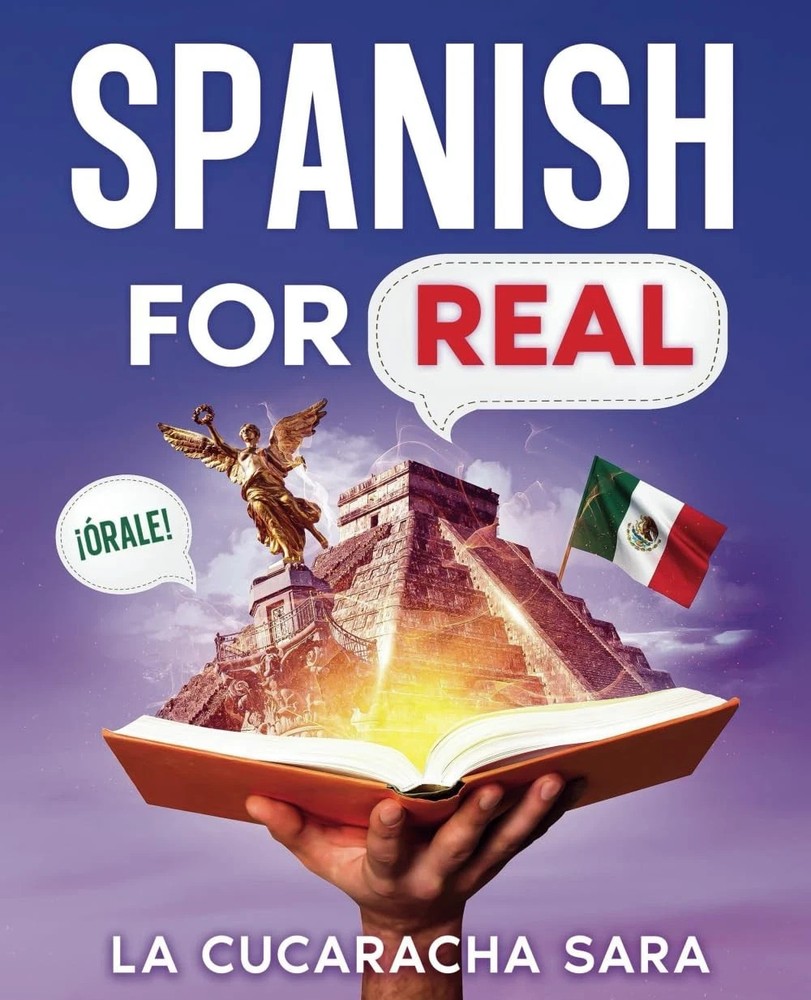 Spanish For Real Workbook Learn Practical Everyday Spanish in 60 Days