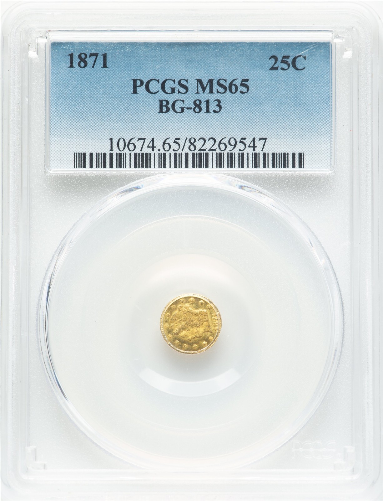 1871 G25C Liberty Rd, California Fractional Gold / BG-813, R.3, MS65 PCGS.