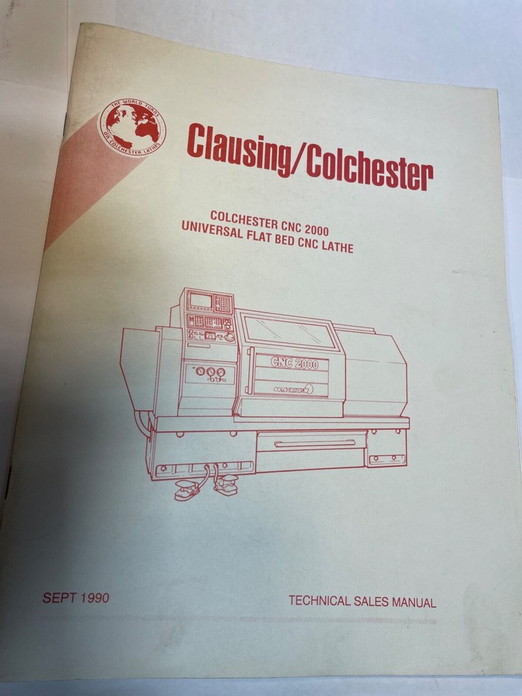 Clausing Colchester CNC 2000 Flat Bed Lathe Technical Sales Manual.