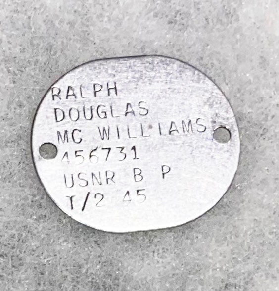 WWII USNR Ralph McWilliams T-45 Single Dog Tag