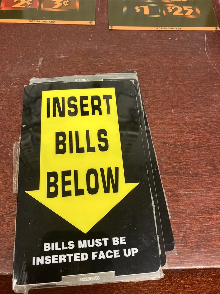 IGT S+ SLOT MACHINE INSERT BILLS BELOW DECAL ORIGINAL
