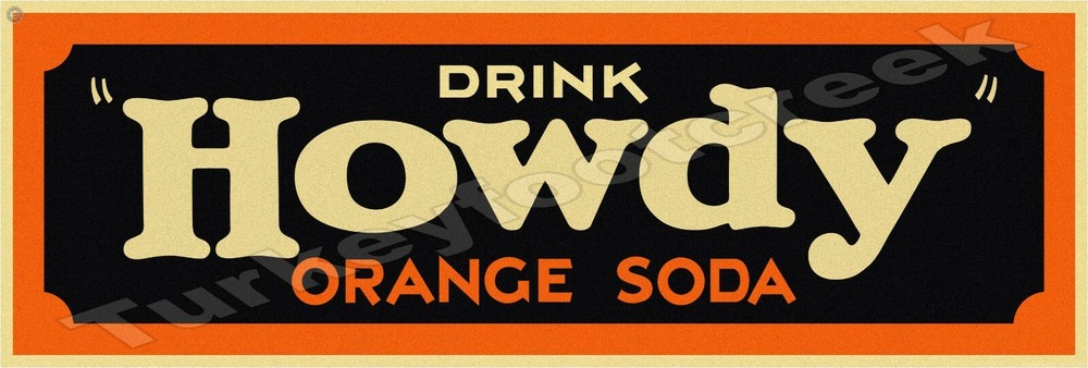 Drink Howdy Orange Soda 6" X 18" Metal Sign
