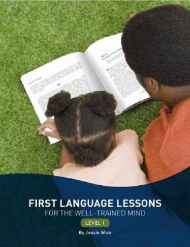 First Language Lessons for the Well-Trained Mind: Level 1 (Second Edition - GOOD