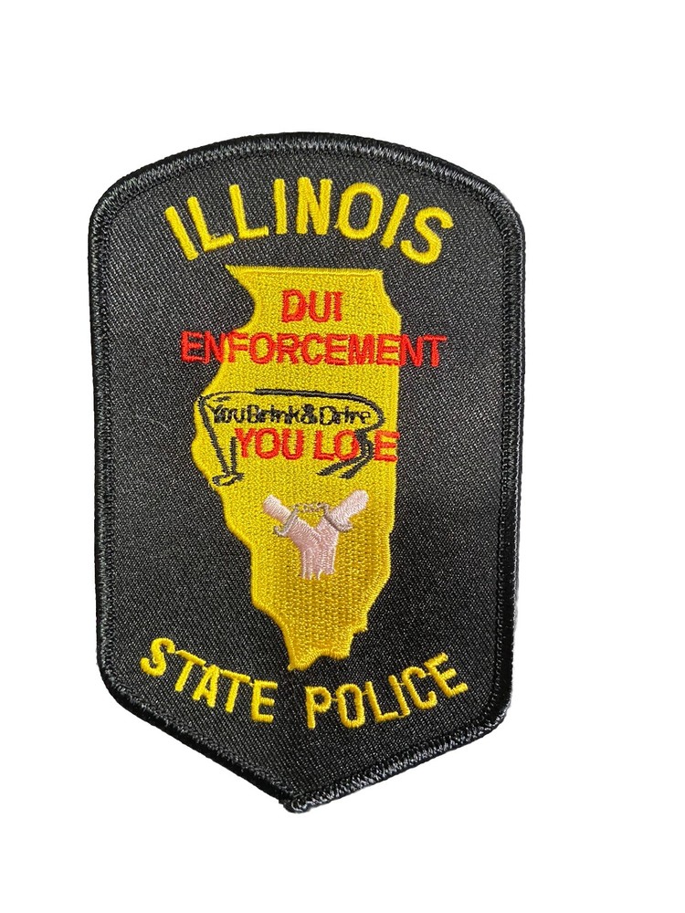 ILLINOIS STATE POLICE SHOULDER PATCH: DUI Enforcement