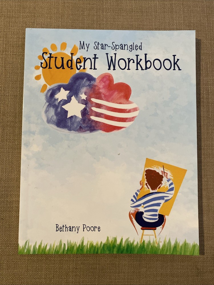 My Star Spangled Student Workbook, John Notgrass