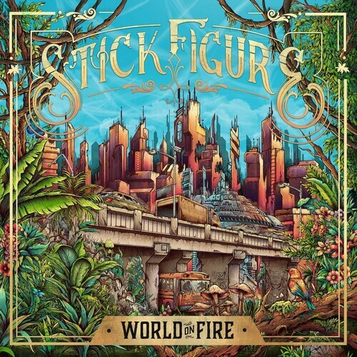 World on Fire by Stick Figure (CD, 2019)