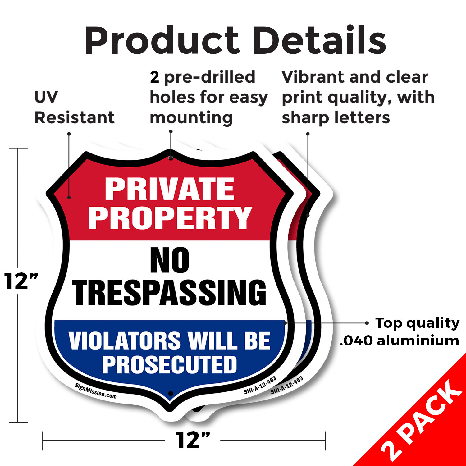 Private Property Shield Sign No Trespassing Violators Will B Shield Shaped Sign
