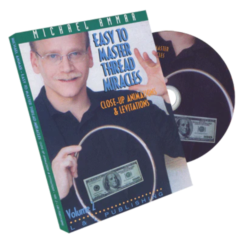 Easy to Master Thread Miracles (Closeup Animations and Levitations) #2 by Michae