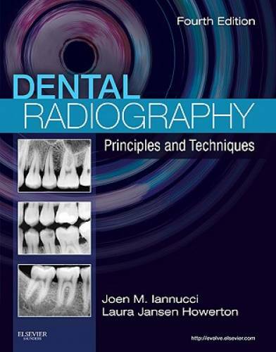 Dental Radiography: Principles and Techniques, 4e - Paperback - GOOD