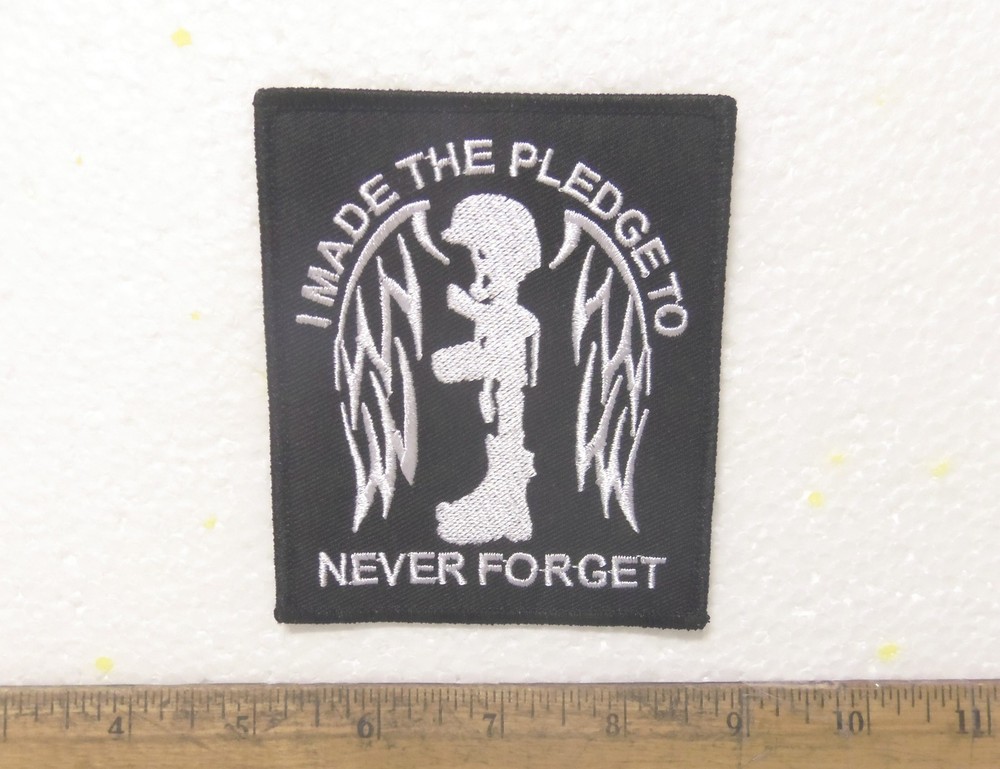 "I Made the Pledge to Never Forget" Embroidered Patch