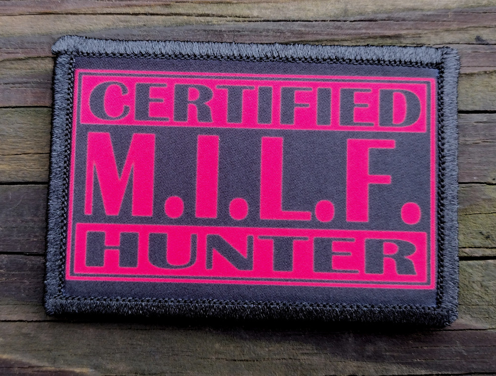 MILF Hunter Morale Patch Hook & Loop Funny Army Custom Tactical 2A Gear