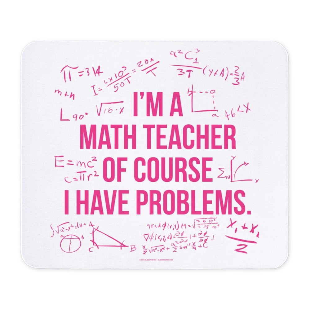 CafePress Math Teacher Problems Mousepad  (550137022)