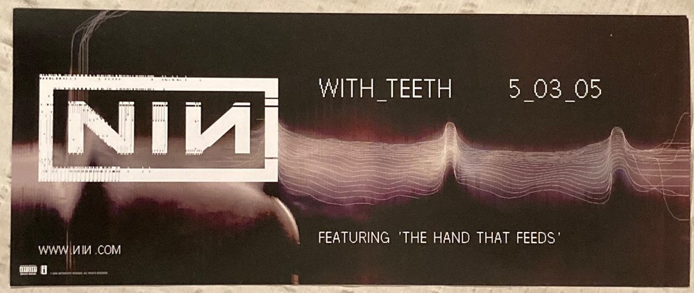 Nine Inch Nails 2005 Promo Poster Banner With Teeth The Hand That Feeds NIN R