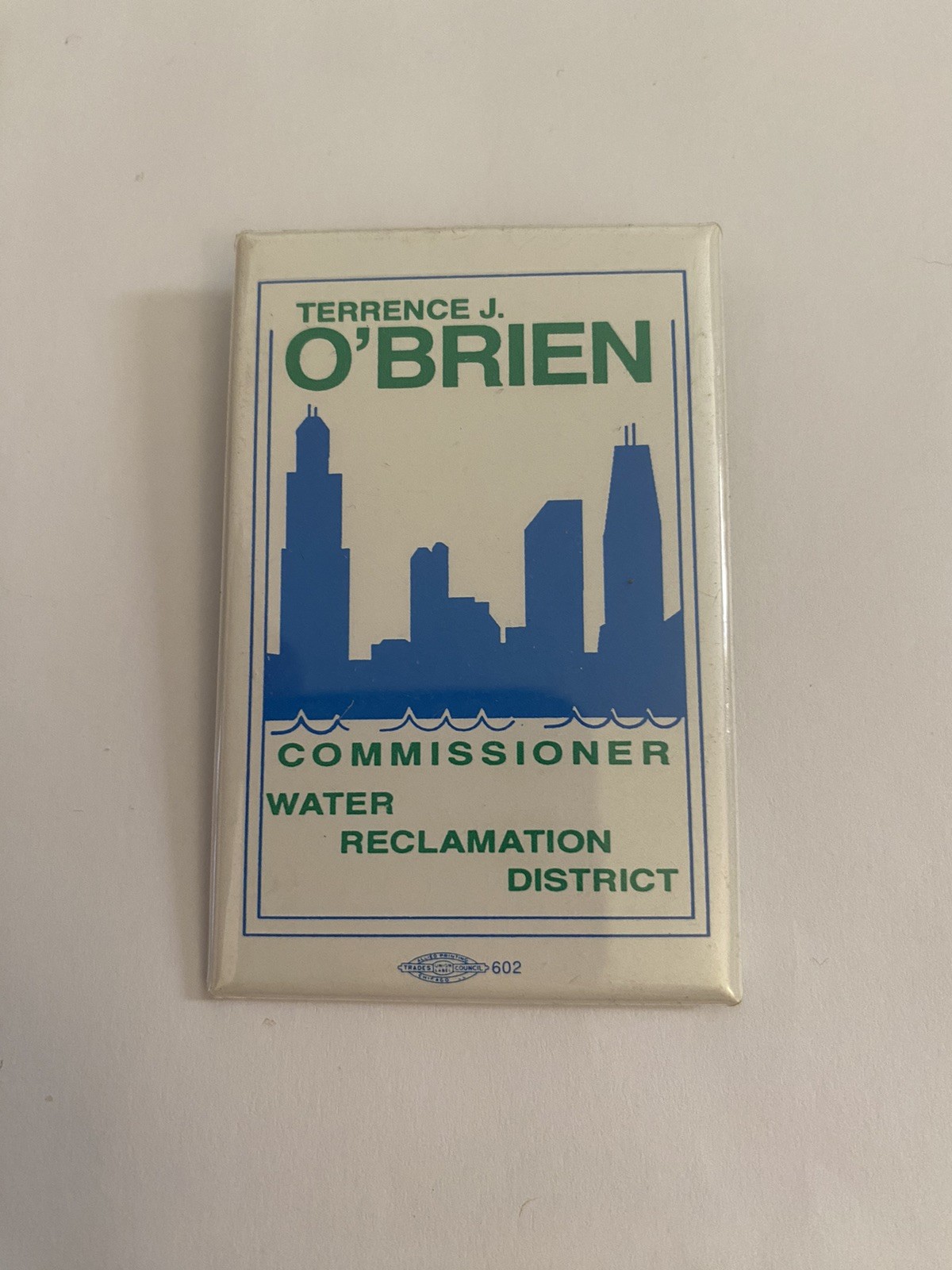 Terrence O’Brien Commissioner Water District Chicago Pin Back Button P187