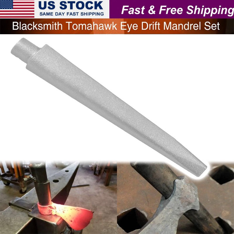 Blacksmith Tomahawk Eye Drift/Mandrel Blacksmith Tool Axe/Hammer Eye Drift Tool.