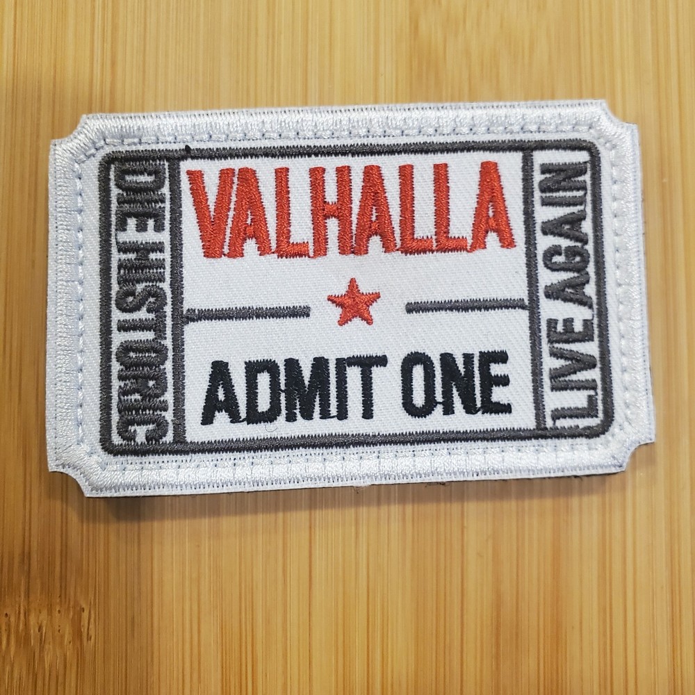 VALHALLA ADMIT ONE Sarcastic Tactical Morale Patch Hook and Loop