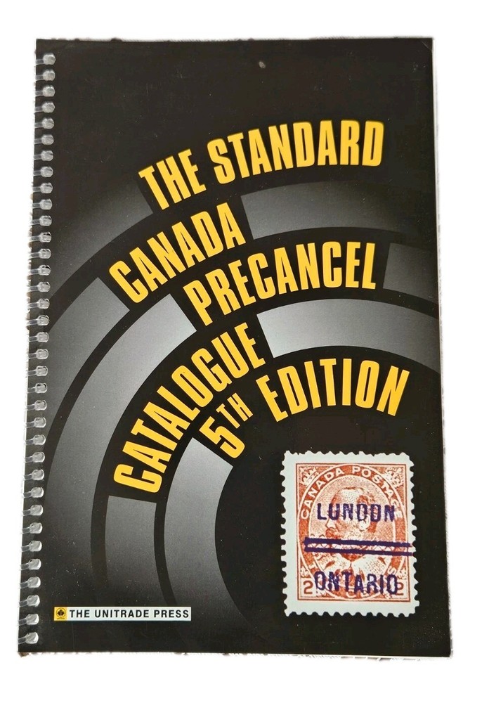 The Standard Canada Precancel Catalogue 5th Editing 2004 Spiral Bound Stamp Book