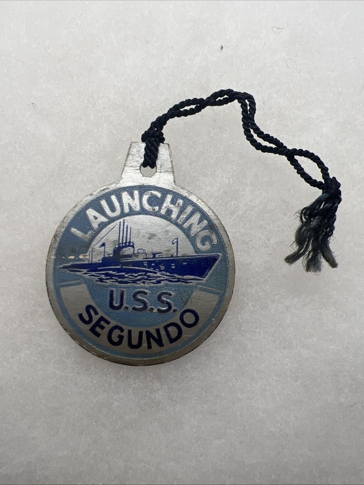 WW2 US Navy USS Segundo Launching Tag (GG445