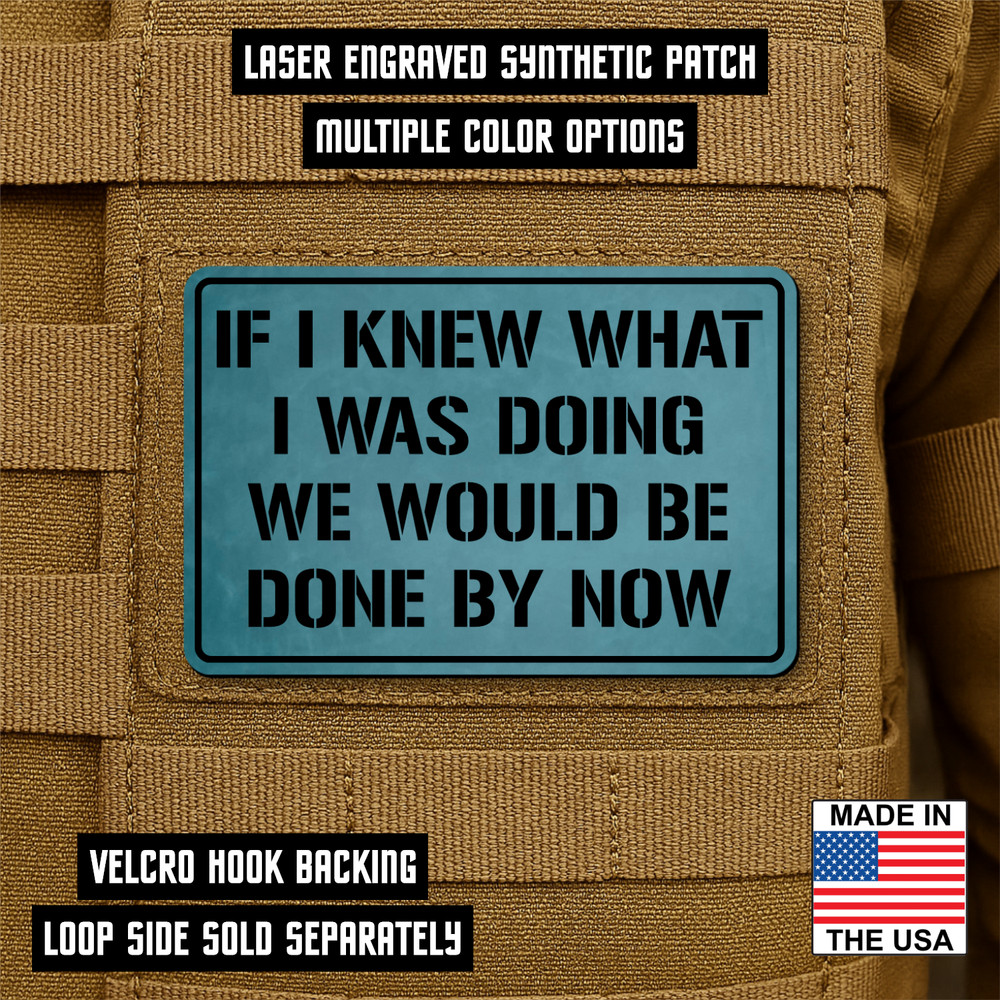 I Don't Know What I'm Doing Morale Patch 2"x3" Hook & Loop Funny Tactical Patch