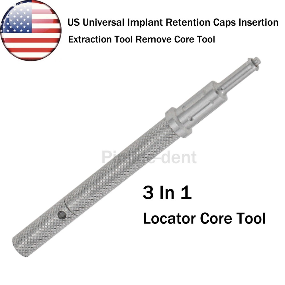 US Universal Implant Retention Caps Insertion Extraction Tool Remove Core Tool